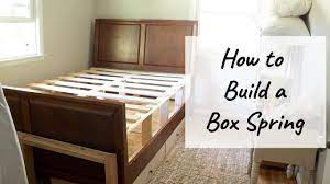 how to build a box spring you