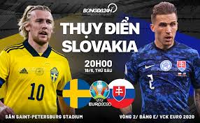 Trực tiếp thụy điển vs slovakia trận đấu euro 2020 lúc 20h00 ngày hôm nay 18/6. B61ahek2bvqksm