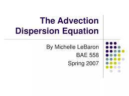Ppt The Advection Dispersion Equation