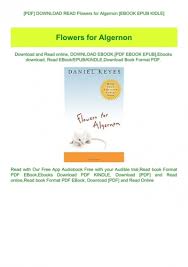 Audiobook flowers for algernon by daniel keyes.mp3. Pdf Download Read Flowers For Algernon Ebook Epub Kidle