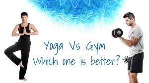 yoga vs gym which one is better