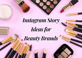insram story ideas for beauty brands