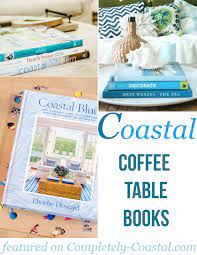 Coastal Decor Books For Your Coffee Table