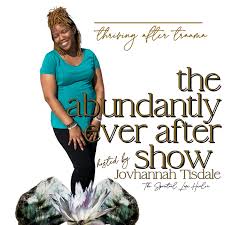 The Abundantly Ever After Show