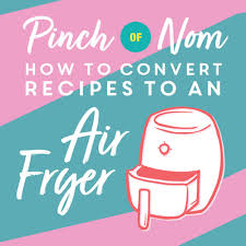 how to convert recipes to an air fryer