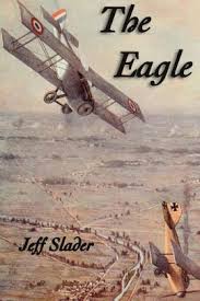 The Eagle Wwi Aviation Story Paperback
