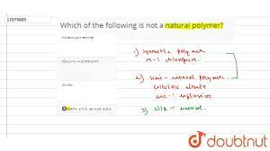 Which of the following is not a natural polymer?