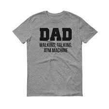 Amazon Com Dad Walking Talking Atm Machine Funny Gift