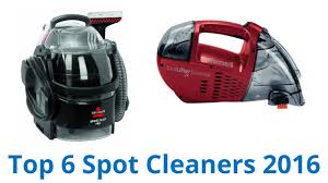 6 best spot cleaners 2016 you