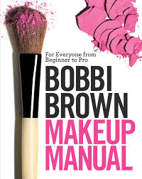 bobbi brown makeup manual by bobbi