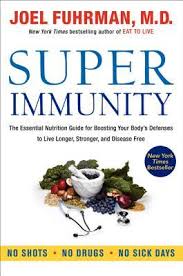 Super Immunity The Essential Nutrition Guide For Boosting