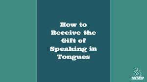 the gift of speaking in tongues