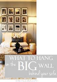 hang on the big wall behind your sofa