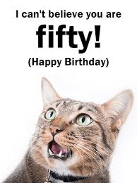 Search, discover and share your favorite 50th birthday gifs. Funny Cat Happy 50th Birthday Card Birthday Greeting Cards By Davia