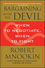 Bargaining With The Devil When To Negotiate When To Fight Robert