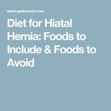 Diet For Hiatal Hernia Foods To Include Foods To Avoid