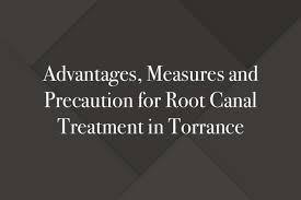 It's important to not put off a root canal, as delaying treatment can lead to increased pain, infection, swelling—or even bone loss around the tooth. Advantages Measures And Precaution For Root Canal Treatment In Torrance Lomita Torrance Dental Office
