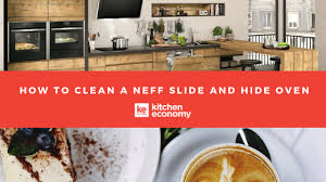 How To Clean A Neff Slide And Hide Oven