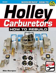 Details About Holley Carburetor 4150 4160 4165 4175 4500 How To Rebuild Numbers Models Book