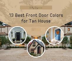 13 Best Front Door Colors For Tan House