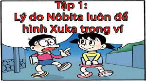 Doremon hài bựa|Phim hài chế Doremon tập 1. Lý do Nôbita để hình Xuka trong  ví - YouTube