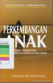 Jika ini kurang cocok silahkan pilih hasil yang ada dibawah ini. Perkembangan Anak Sejak Pembuahan Sampai Dengan Kanak Kanak Akhir Christiana Hari Soetjiningsih Opac Perpustakaan Nasional Ri