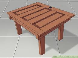 How To Make A Coffee Table 15 Steps With Pictures Wikihow