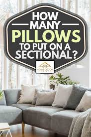 how many pillows to put on a sectional