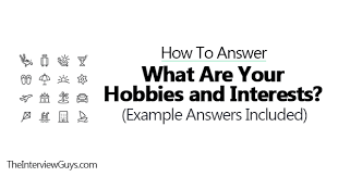 what are your hobbies and interests