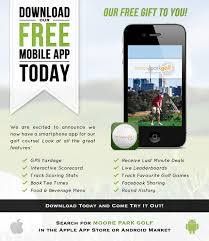 I hope you enjoy it. Download Our Mobile App Moore Park Golf
