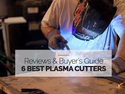 The 6 Highest Rated Plasma Cutters Reviewed Our Top Picks
