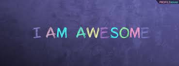 i am awesome facebook cover