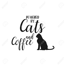 June 16 at 9:47 pm ·. Cat Quote Lettering Typography Powered By Cats And Coffee Royalty Free Cliparts Vectors And Stock Illustration Image 140126542
