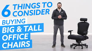 big tall office chairs 6 things to