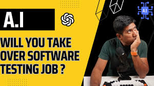 a i take over software testing jobs