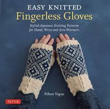 Then the stitches must be pushed to the other end of the needle and the first nine stitches cast on the second round needle must be pushed. Amazon Com Easy Knitted Fingerless Gloves Stylish Japanese Knitting Patterns For Hand Wrist And Arm Warmers 9784805315170 Nihon Vogue Harada Cassandra Books