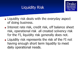 What is the definition of liquidity risk? Liquidity Risk Ppt Video Online Download