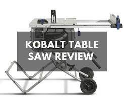Some baltic birch ply wood is all you need to make your saw. Kobalt Table Saw Review Buyer S Guide The Saw Guy