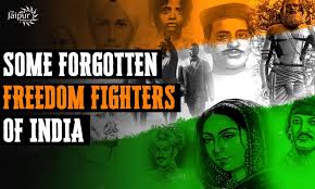 forgotten freedom fighters of india