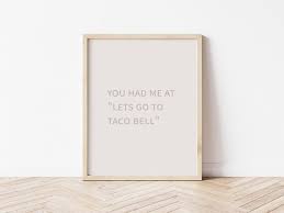 Taco Bell Quote Art Print Boho Wall