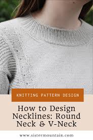 Cut off the longer end of the bias binding that isn't tucked under and pin and tack the whole of the binding in position close to the loose edge. How To Design Sweater Necklines Round Neck V Neck Sister Mountain