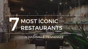 iconic restaurants in nashville tn