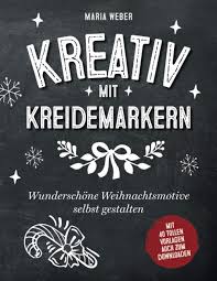 Weihnachtsmotive 2020 download auf freeware.de. Kreativ Mit Kreidemarkern Wunderschone Weihnachtsmotive Selbst Gestalten German Edition Weber Maria 9798554703959 Amazon Com Books