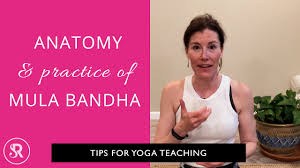 the anatomy and practice of mula bandha