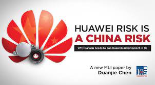 Huawei Risk is a China Risk: Why Canada Needs to Ban Huawei's Involvement  in 5G