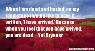 Yul Brynner quotes: top famous quotes and sayings from Yul Brynner via Relatably.com