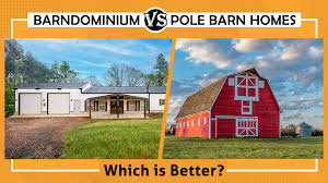 barndominiums vs pole barn homes
