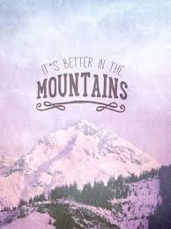 Maybe you would like to learn more about one of these? It S Better In The Mountains Art Print Mountain Quote Better Love Living Outdoor Travel Sport Mountaineering Inspi Skiing Quotes Quotes Travel Quotes