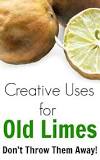 What can I do with old limes?