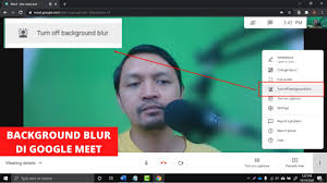 background blur di google meet you